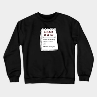 Feminist To Do LIst Crewneck Sweatshirt